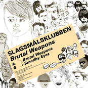 Brutal Weapons by Slagsmålsklubben