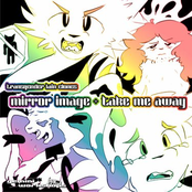 mirror image/take me away (redux)