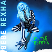 Bebe Rexha: Better Mistakes