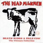 Dead Milkmen: Death Rides a Pale Cow: The Ultimate Collection