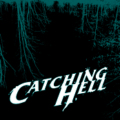 Catching Hell: Catching Hell
