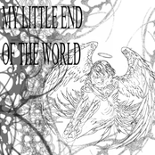 MY LITTLE END OF THE WORLD