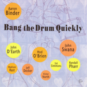 Bang the Drum Quickly
