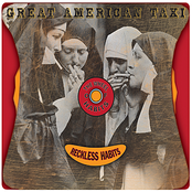 Great American Taxi: Reckless Habits