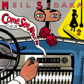 Come See About Me by Neil Sedaka