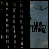 Low Fidelity Living 4