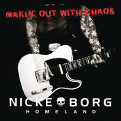 Makin' Out With Chaos by Nicke Borg Homeland