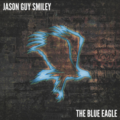 Jason Guy Smiley: The Blue Eagle