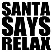 Santa Says Relax