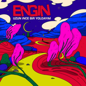 Engin – Uzun İnce Bir Yoldayım
