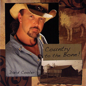 David Cooler Country To The Bone