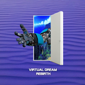 Virtual Dream Rebirth