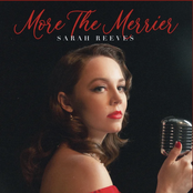 Sarah Reeves: More The Merrier