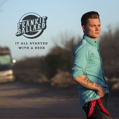 Frankie Ballard: It All Started With A Beer