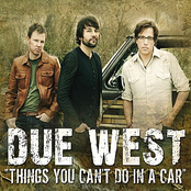Due West: Things You Can't Do In A Car