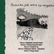 Piosenka jest dobra na wszystko