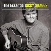 The Essential Ricky Skaggs