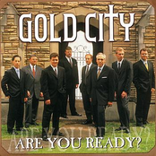 Gold City: Are You Ready?