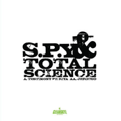 S.p.y. & Total Science