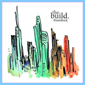 The Build
