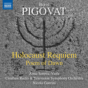 Pigovat: Holocaust Requiem & Poem of Dawn