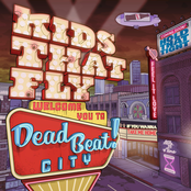 Kids That Fly: Dead Beat City