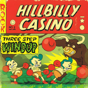 Hillbilly Casino: Three Step Windup