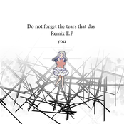 Do not Forget the Tears that day Remix E.P