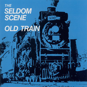 Seldom Scene: Old Train