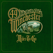 49 Winchester: Miles To Go