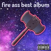 Fire Ass Best Album
