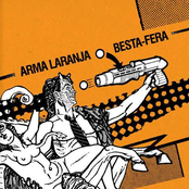 Arma Laranja & Besta-Fera