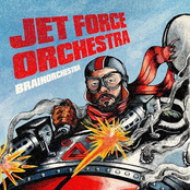 JET FORCE ORCHESTRA