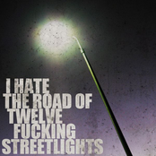I HATE THE ROAD OF TWELVE FUCKING STREETLIGHTS