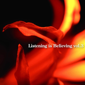 Listening Is Believing Vol. 3