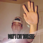 Don't Cut Yourself