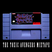 The Toxic Avengers Mixtape