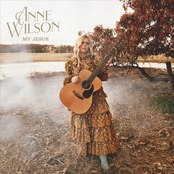 Anne Wilson: My Jesus (Anniversary Deluxe)