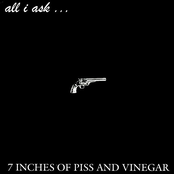 7 Inches Of Piss And Vinegar