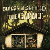 Opening The Garage by Slagsmålsklubben