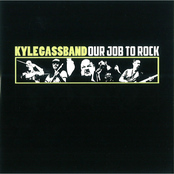 Kyle Gass Band: Our Job To Rock