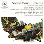 Pop. 1280: Sacred Bones Presents: Todo Muere Vol. 2