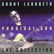 Sonny Landreth: Prodigal Son: The Collection