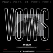 Matte Blvck: Vows (My Shadow Mix)
