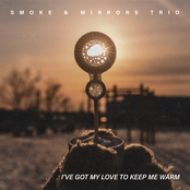 I've Got My Love to Keep Me Warm