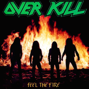Overkill: Feel the Fire