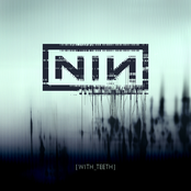 Nine Inch Nails: With Teeth