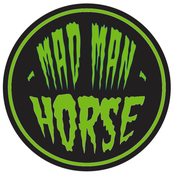 Mad Man Horse