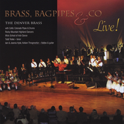 The Denver Brass: Brass, Bagpipes & Co: Live!