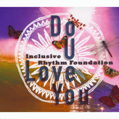 Inclusive Rhythm Foundation - Do You Love You